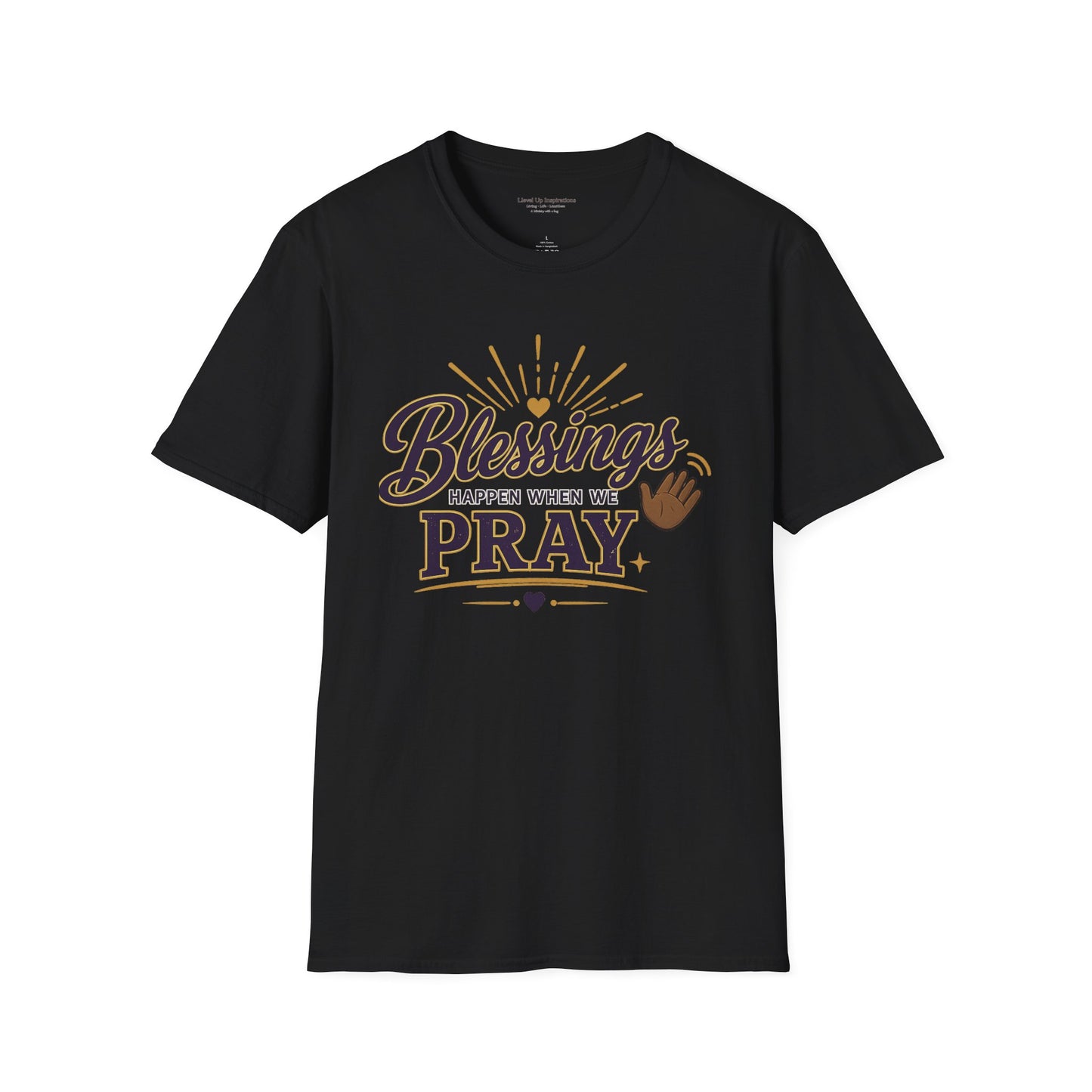 Blessings Happen When We Pray | LUI House T-Shirt