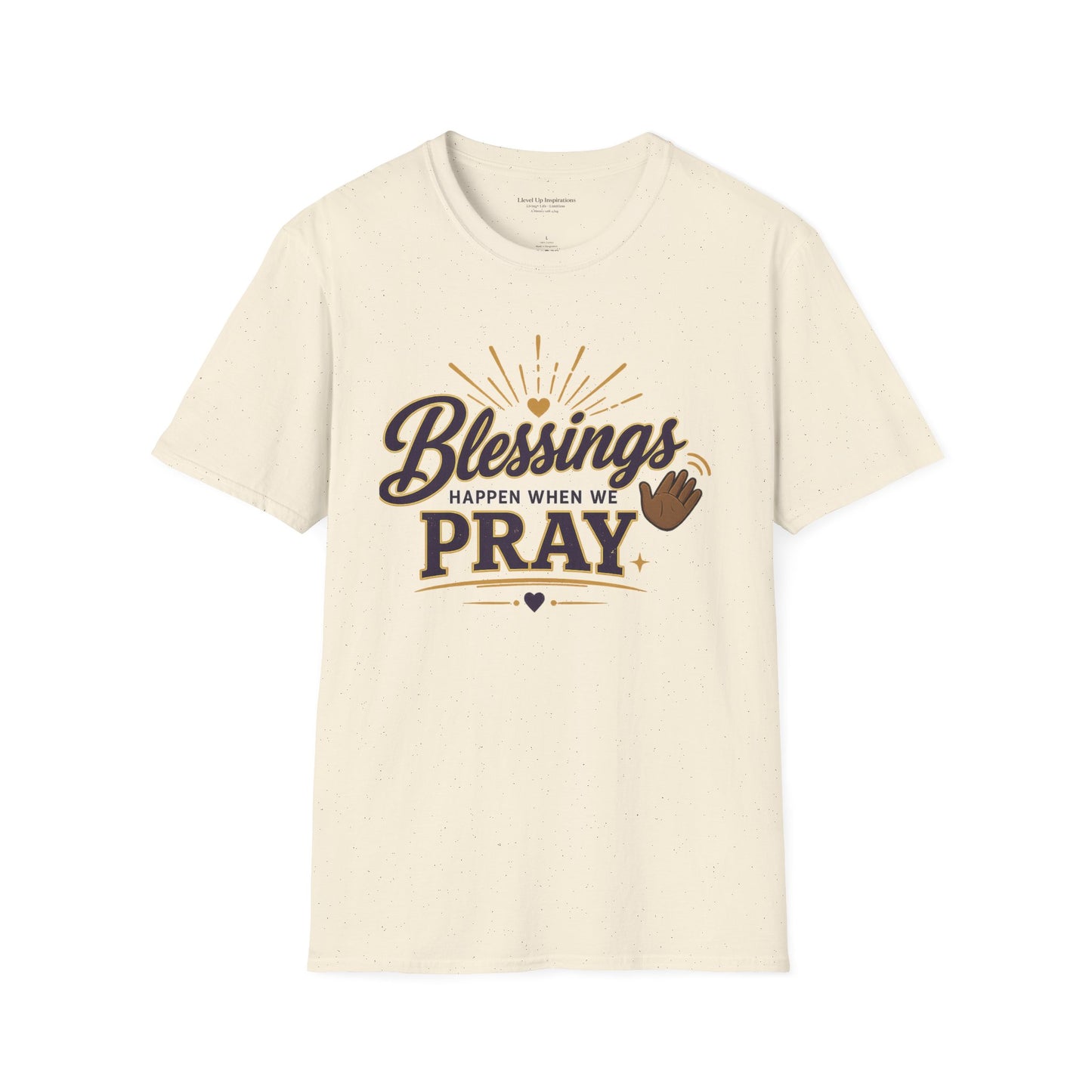 Blessings Happen When We Pray | LUI House T-Shirt