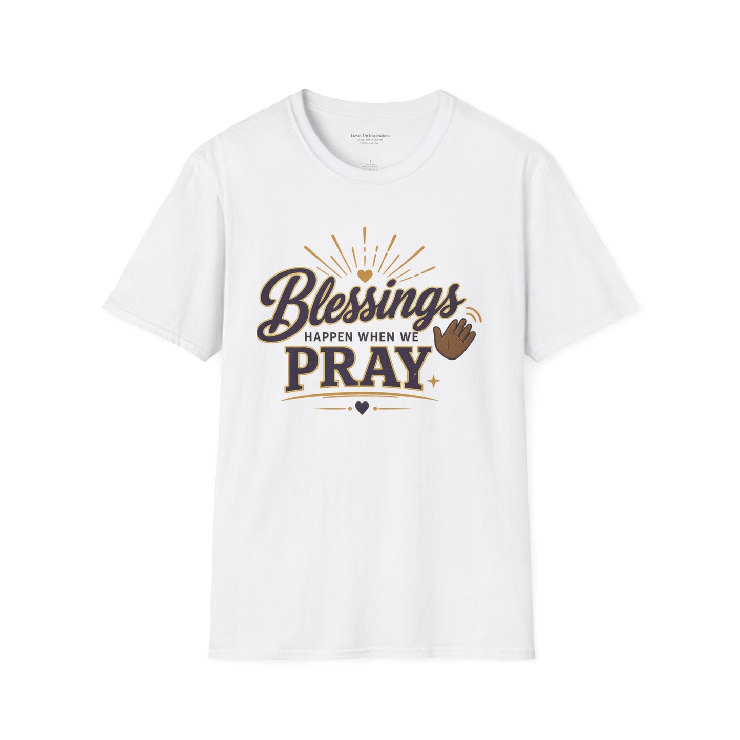 Blessings Happen When We Pray | LUI House T-Shirt