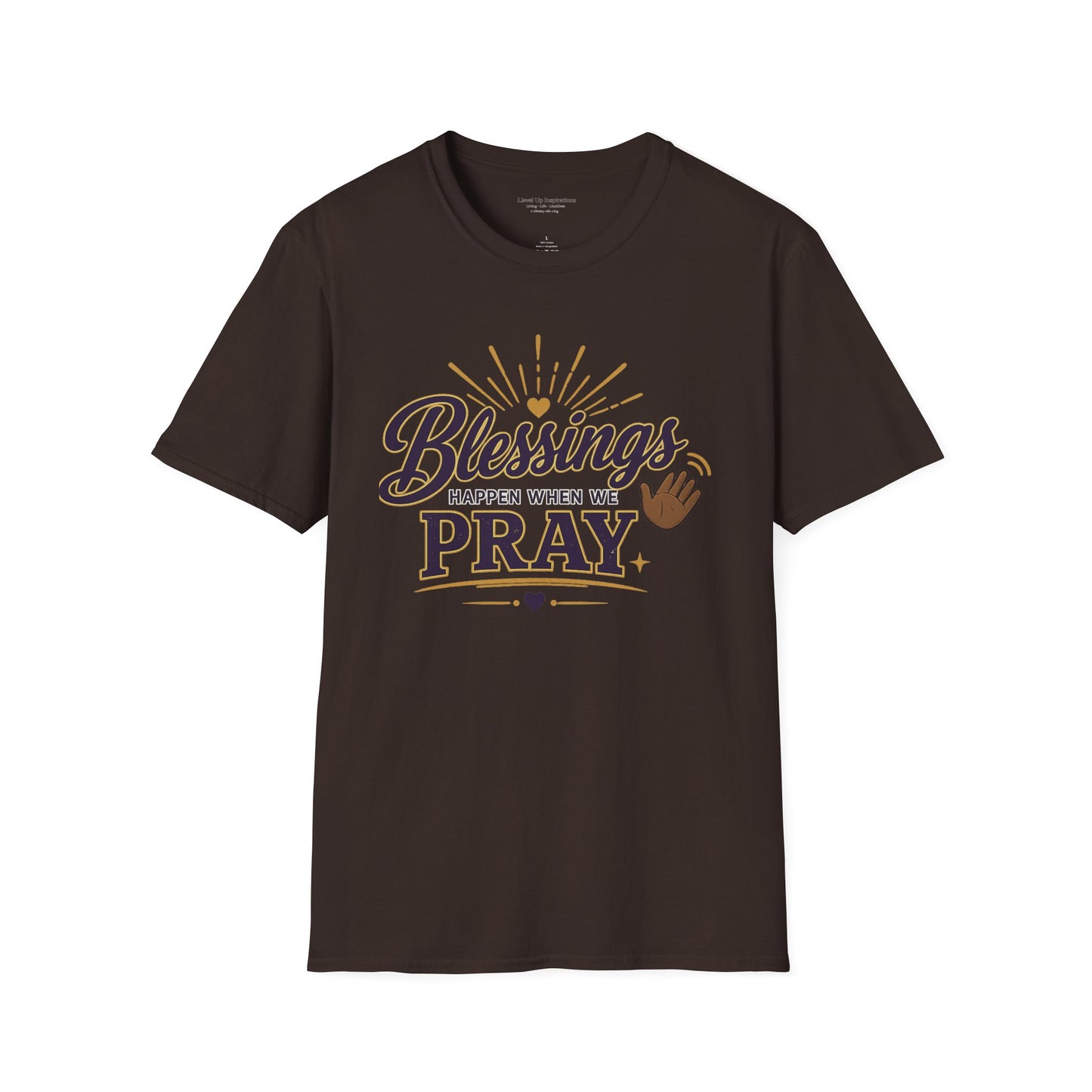 Blessings Happen When We Pray | LUI House T-Shirt